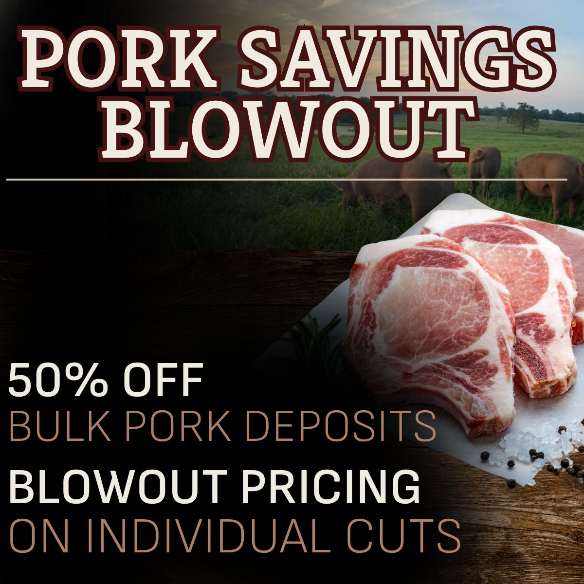 Pork Blowout Sale